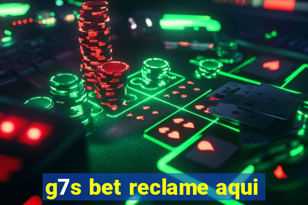 g7s bet reclame aqui